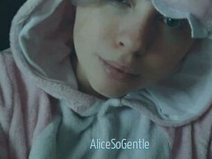 AliceSoGentle