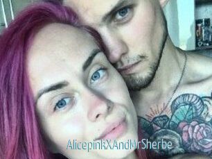 AlicepinkXAndMrSherbe