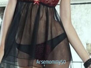 Arsemommy50