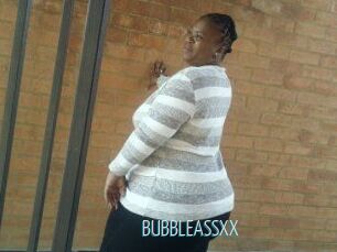 BUBBLEASSXX