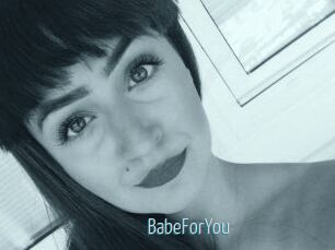 BabeForYou