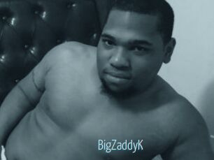 BigZaddyK