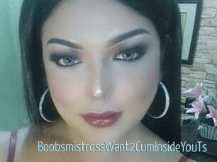 BoobsmistressWant2CumInsideYouTs