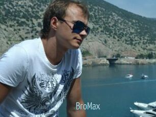 BroMax