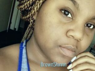 BrownSkinnn