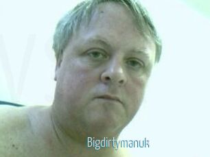 Bigdirtymanuk