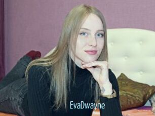 EvaDwayne