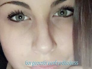 GorgeousGreenEyedGodess