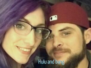 Hulu_and_bang