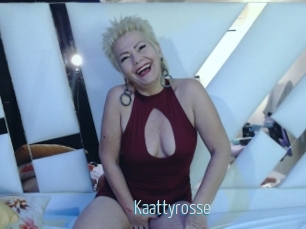 Kaattyrosse