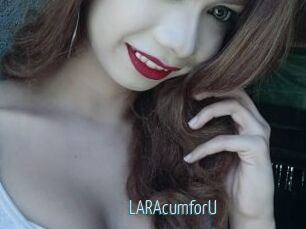 LARAcumforU