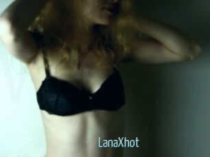 LanaXhot