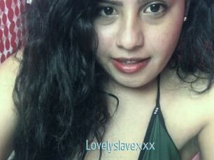 Lovelyslavexxx