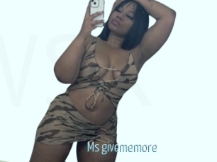 Ms_givememore