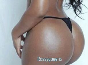 Rossyqueens