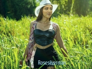 Rosesilverman