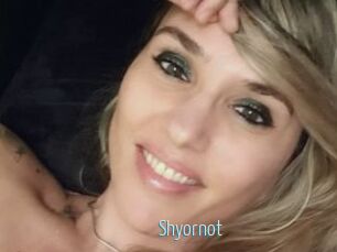 Shyornot