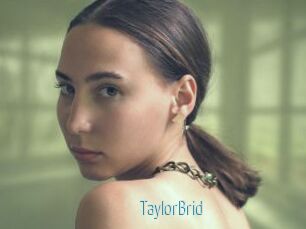 TaylorBrid