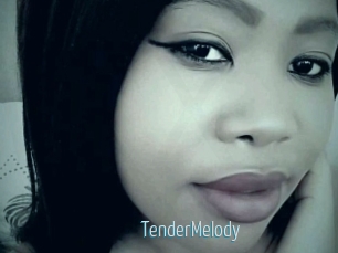 TenderMelody