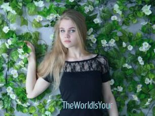 TheWorldIsYour