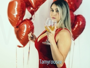 Tamyrousee