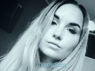 YourHotPussy